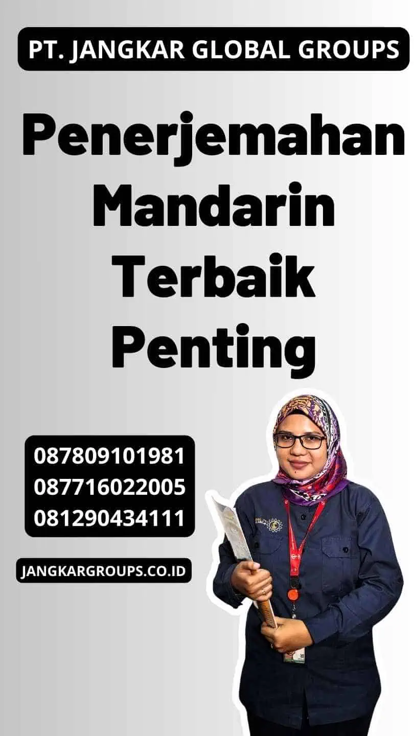 Penerjemahan Mandarin Terbaik Penting