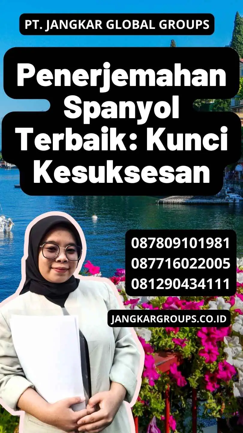 Penerjemahan Spanyol Terbaik: Kunci Kesuksesan