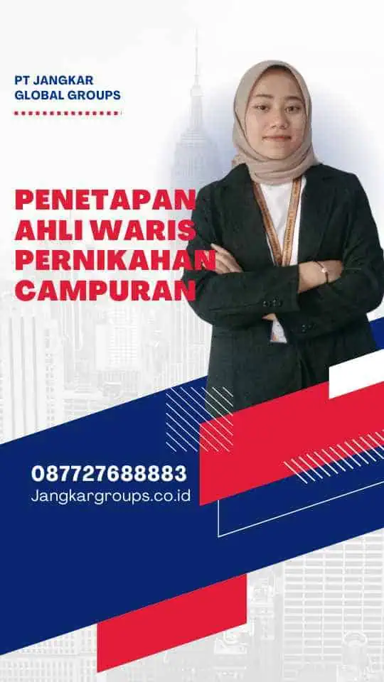 Penetapan Ahli Waris Pernikahan Campuran