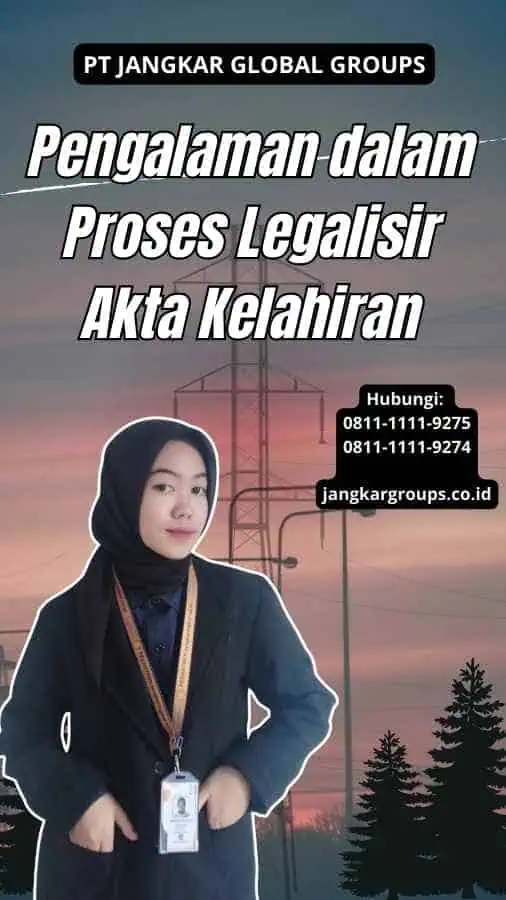 Pengalaman dalam Proses Legalisir Akta Kelahiran