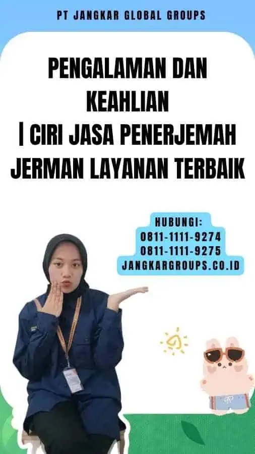 Pengalaman dan Keahlian Ciri Jasa Penerjemah Jerman Layanan Terbaik