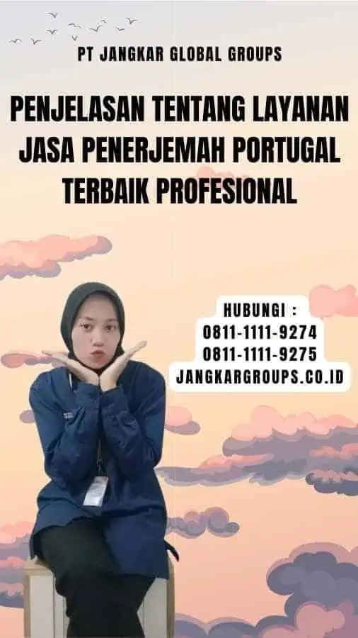 Penjelasan tentang Layanan Jasa Penerjemah Portugal Terbaik Profesional