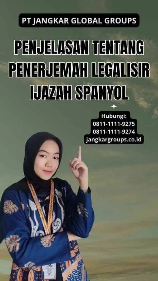 Penjelasan tentang Penerjemah Legalisir Ijazah Spanyol