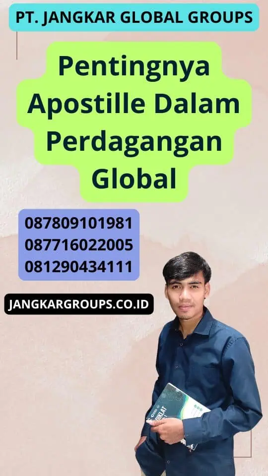 Pentingnya Apostille Dalam Perdagangan Global