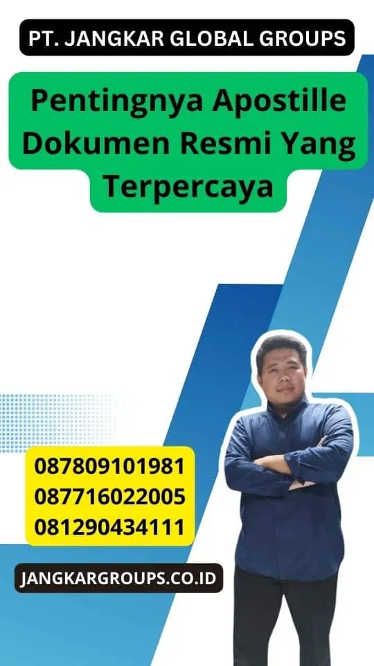 Pentingnya Apostille Dokumen Resmi Yang Terpercaya