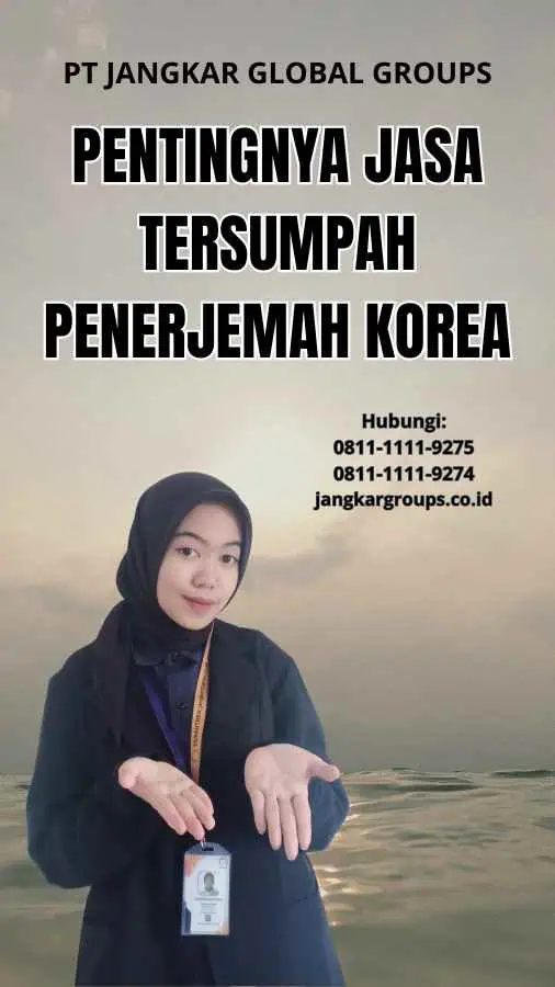 Pentingnya Jasa Tersumpah Penerjemah Korea