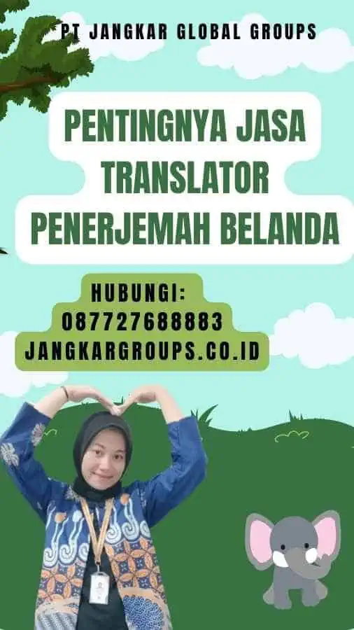 Pentingnya Jasa Translator Penerjemah Belanda