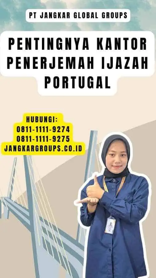 Pentingnya Kantor Penerjemah Ijazah Portugal