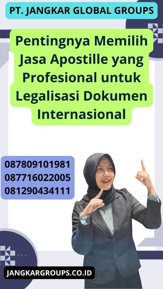 Pentingnya Memilih Jasa Apostille yang Profesional untuk Legalisasi Dokumen Internasional