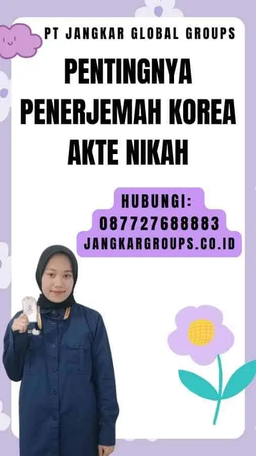 Pentingnya Penerjemah Korea Akte Nikah