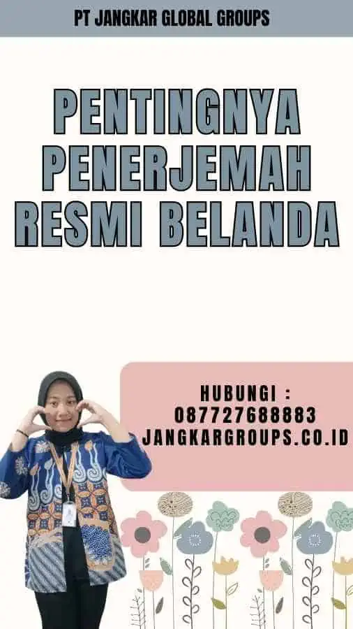 Pentingnya Penerjemah Resmi Belanda