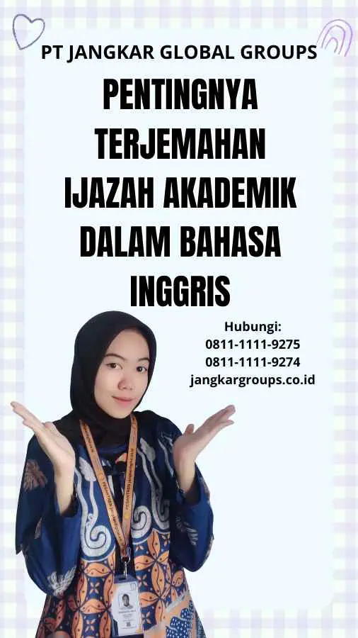 Pentingnya Terjemahan Ijazah Akademik dalam Bahasa Inggris