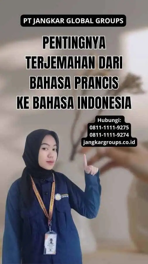 Pentingnya Terjemahan dari Bahasa Prancis ke Bahasa Indonesia