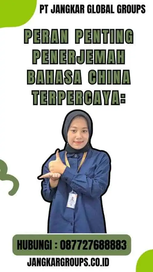 Peran Penting Penerjemah Bahasa China Terpercaya