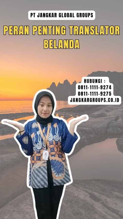 Peran Penting Translator Belanda