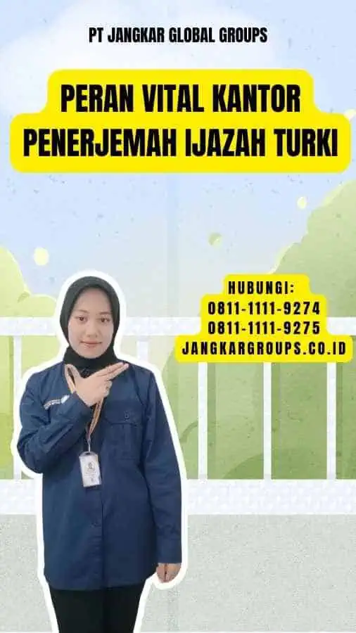 Peran Vital Kantor Penerjemah Ijazah Turki