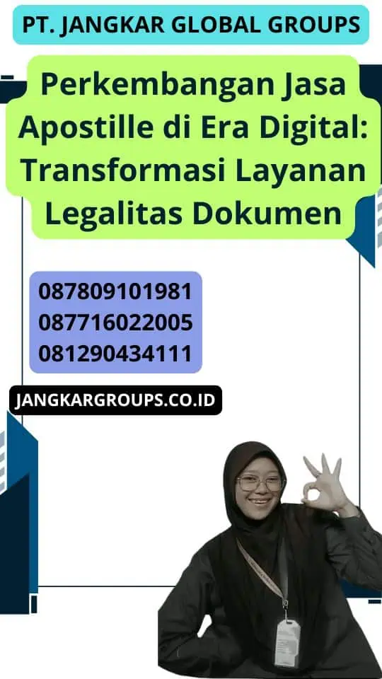 Perkembangan Jasa Apostille di Era Digital: Transformasi Layanan Legalitas Dokumen