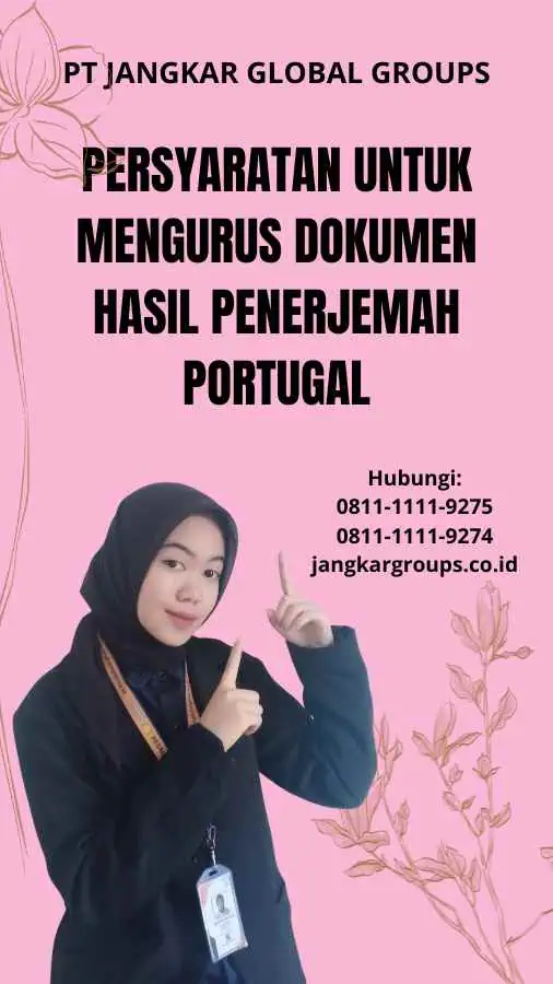 Persyaratan untuk Mengurus Dokumen Hasil Penerjemah Portugal