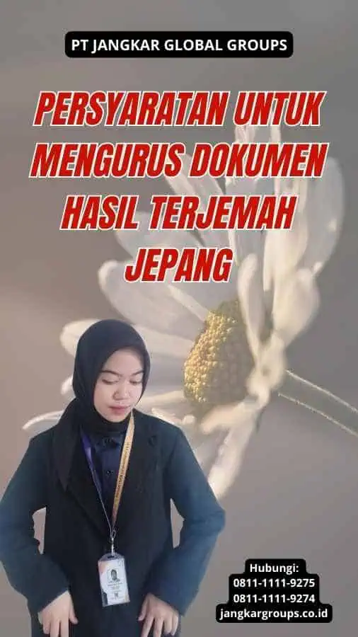 Persyaratan untuk Mengurus Dokumen Hasil Terjemah Jepang