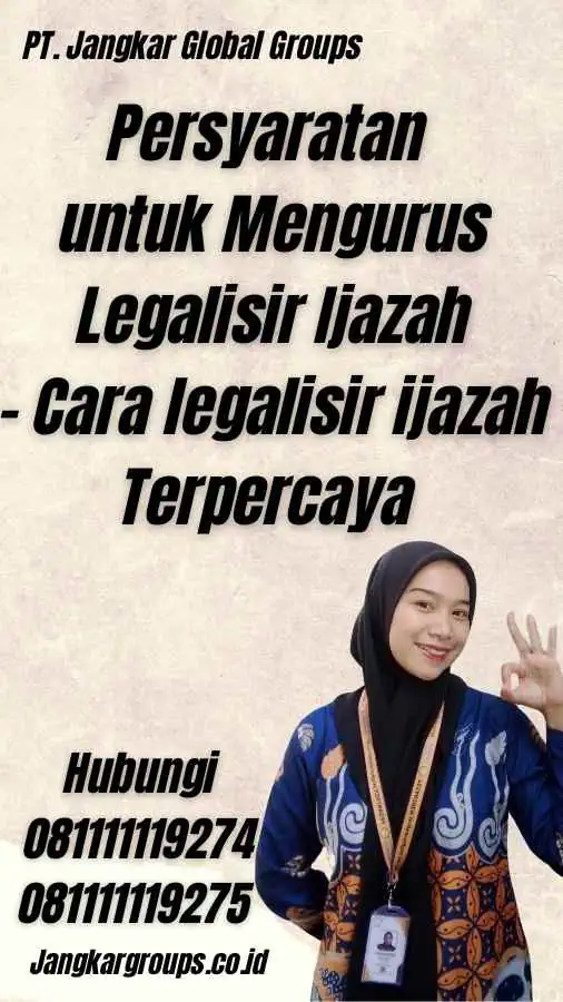 Persyaratan untuk Mengurus Legalisir Ijazah - Cara legalisir ijazah Terpercaya