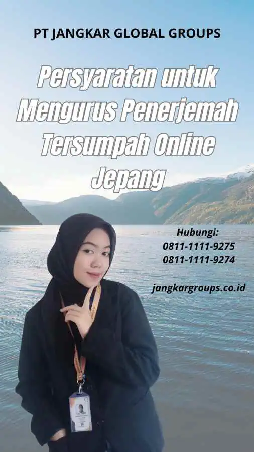 Persyaratan untuk Mengurus Penerjemah Tersumpah Online Jepang