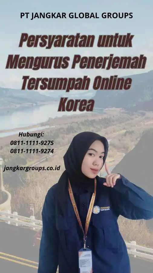 Persyaratan untuk Mengurus Penerjemah Tersumpah Online Korea