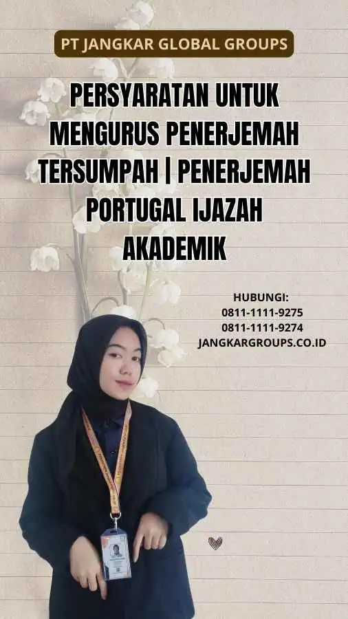 Persyaratan untuk Mengurus Penerjemah Tersumpah Penerjemah Portugal Ijazah Akademik