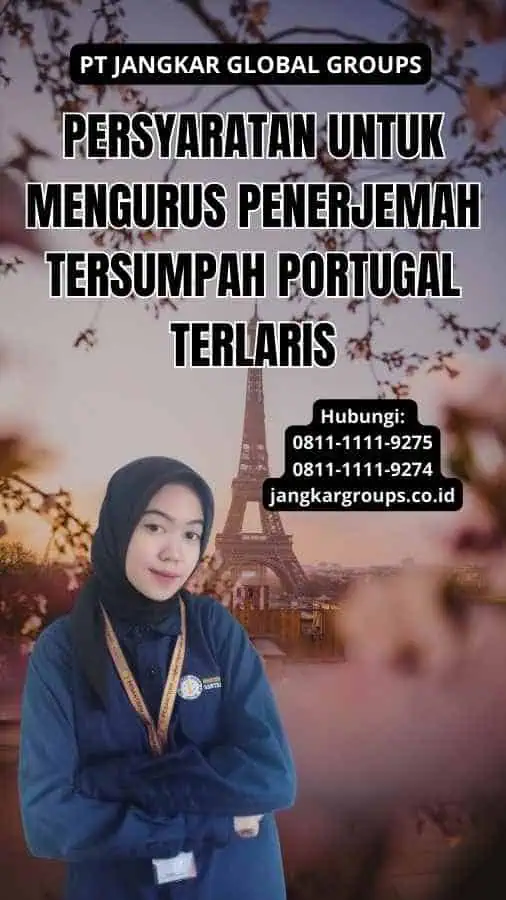 Persyaratan untuk Mengurus Penerjemah Tersumpah Portugal Terlaris