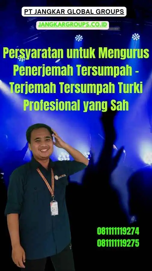 Persyaratan untuk Mengurus Penerjemah Tersumpah - Terjemah Tersumpah Turki Profesional yang Sah