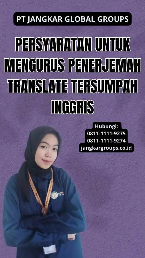 Persyaratan untuk Mengurus Penerjemah translate tersumpah inggris