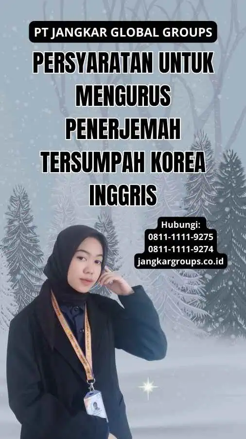 Persyaratan untuk Mengurus penerjemah tersumpah korea inggris