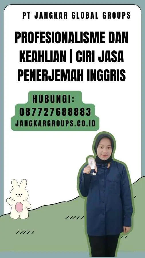 Profesionalisme dan Keahlian Ciri Jasa Penerjemah Inggris