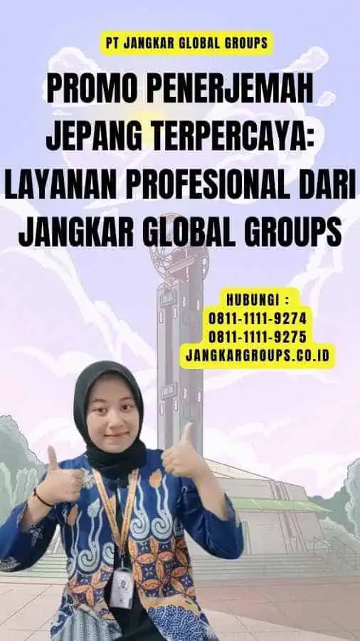 Promo Penerjemah Jepang Terpercaya Layanan Profesional dari Jangkar Global Groups