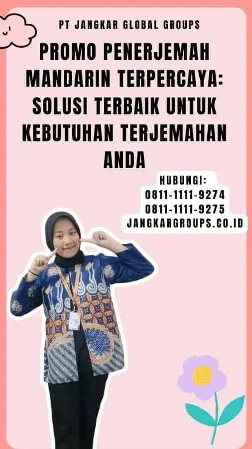 Promo Penerjemah Mandarin Terpercaya Solusi Terbaik untuk Kebutuhan Terjemahan Anda