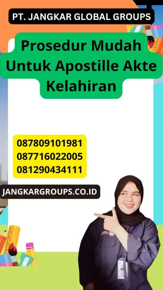 Prosedur Mudah Untuk Apostille Akte Kelahiran