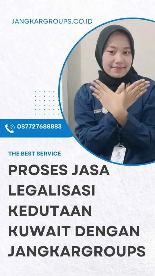 Proses Jasa Legalisasi Kedutaan Kuwait dengan Jangkargroups