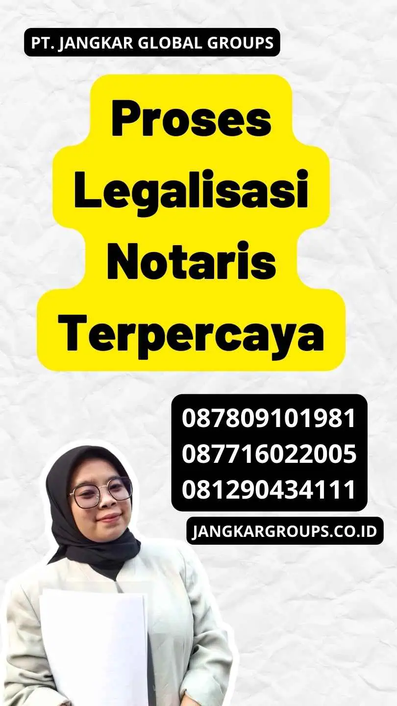 Proses Legalisasi Notaris Terpercaya