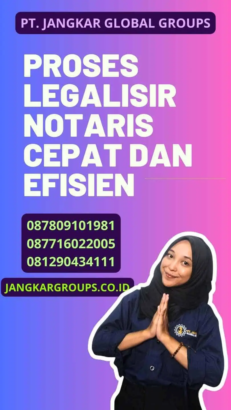 Proses Legalisir Notaris Cepat dan Efisien