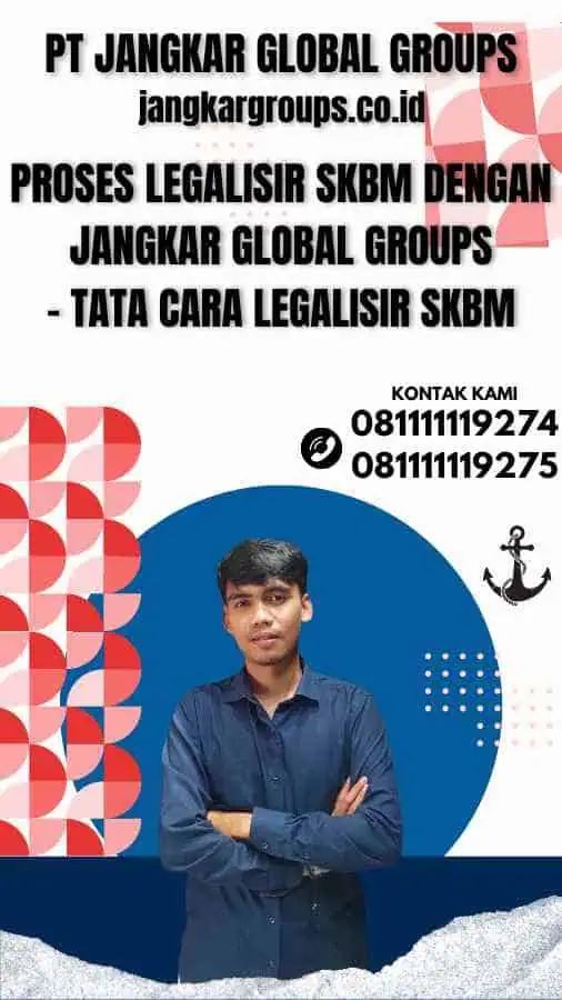 Proses Legalisir SKBM dengan Jangkar Global Groups - Tata cara legalisir skbm