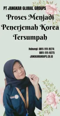 Proses Menjadi Penerjemah Korea Tersumpah