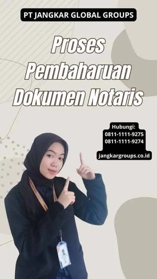 Proses Pembaharuan Dokumen Notaris