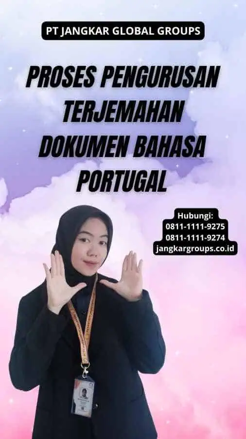 Proses Pengurusan Terjemahan Dokumen Bahasa Portugal