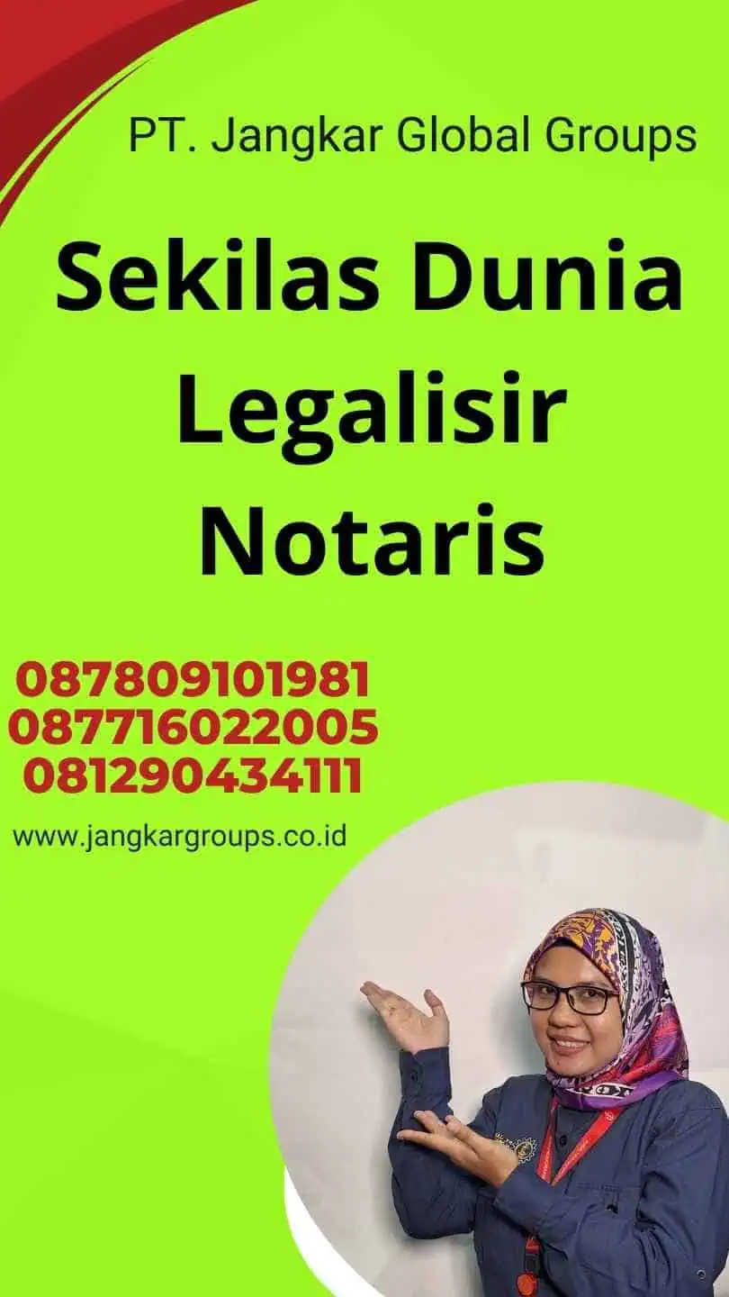 Sekilas Dunia Legalisir Notaris