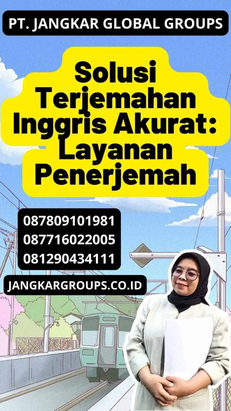 Solusi Terjemahan Inggris Akurat: Layanan Penerjemah