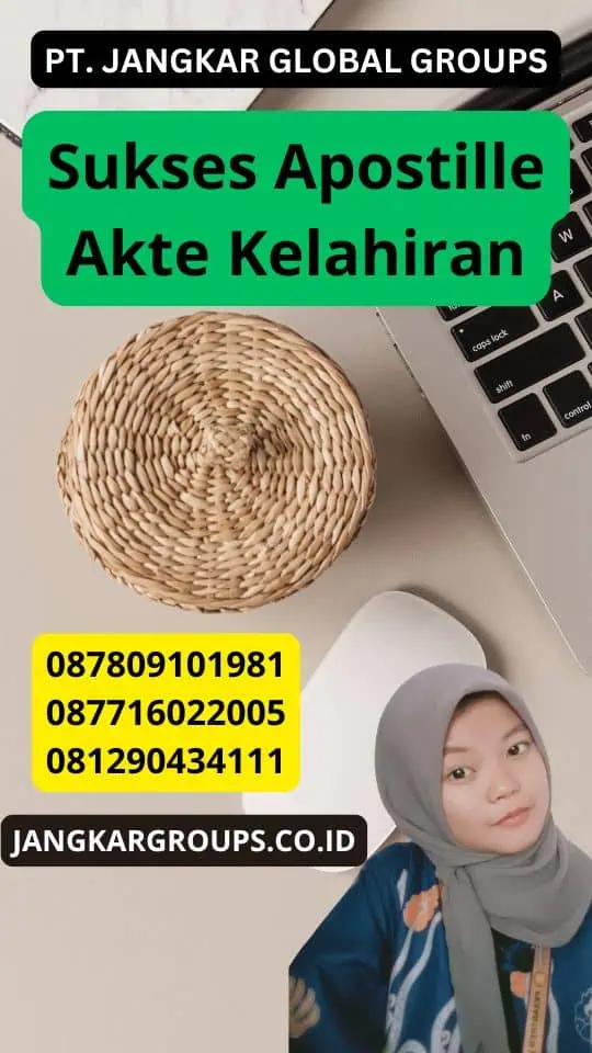 Sukses Apostille Akte Kelahiran