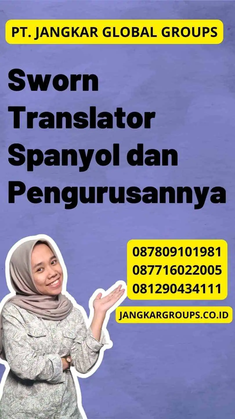 Sworn Translator Spanyol dan Pengurusannya