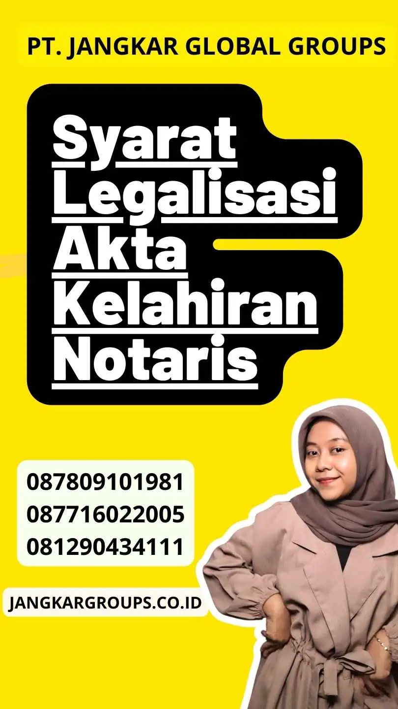 Syarat Legalisasi Akta Kelahiran Notaris