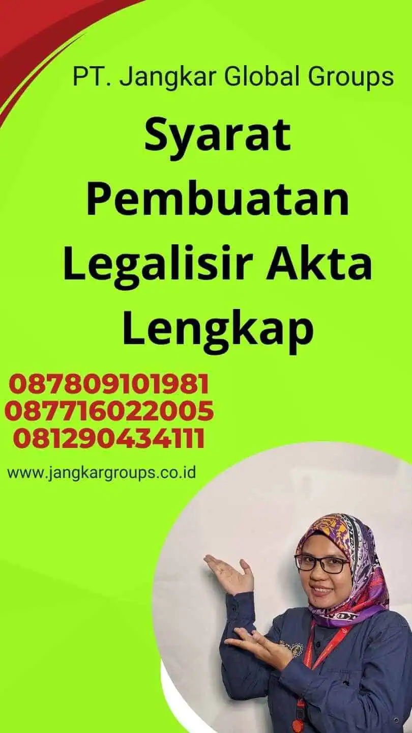 Syarat Pembuatan Legalisir Akta Lengkap