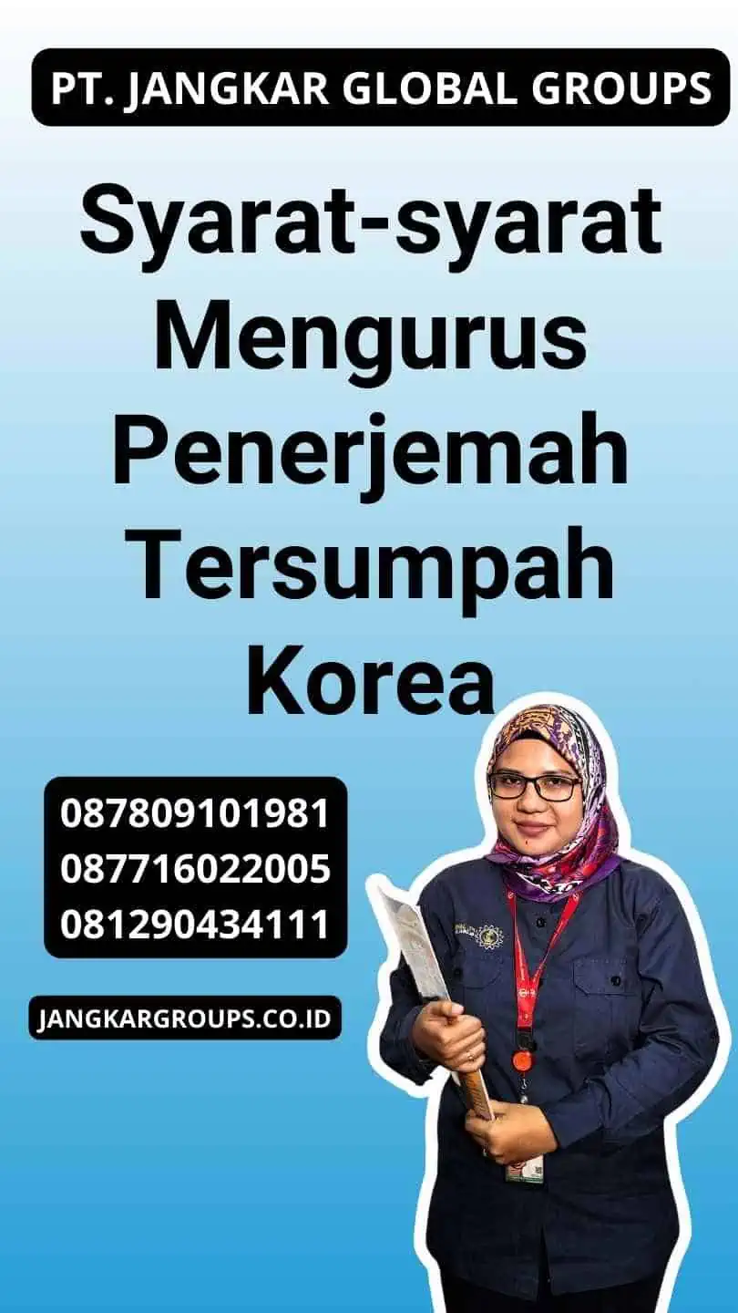 Syarat-syarat Mengurus Penerjemah Tersumpah Korea