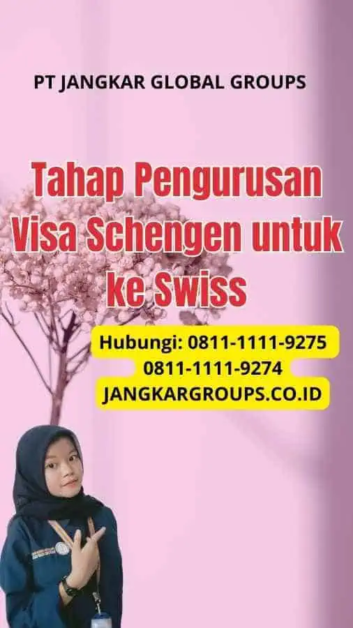 Tahap Pengurusan Visa Schengen untuk ke Swiss